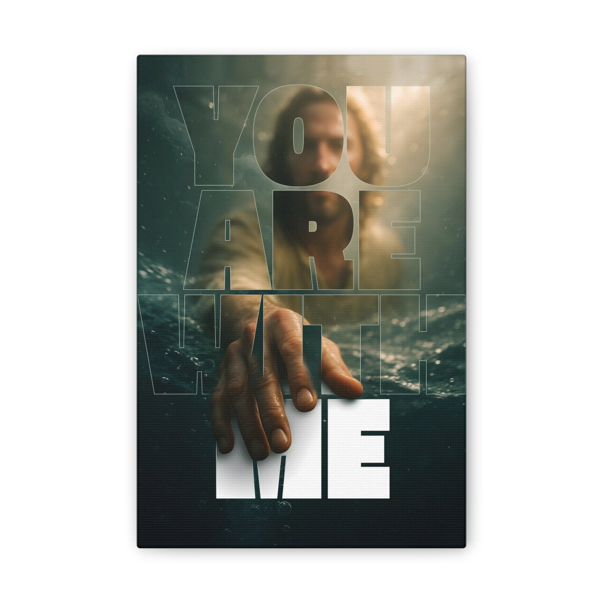 “You Are With Me” Canvas